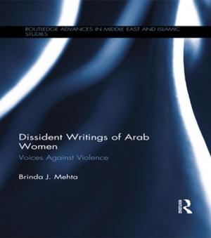 Cover of the book Dissident Writings of Arab Women by Darsham Singh Tatla