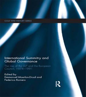 Cover of the book International Summitry and Global Governance by Christopher Pountain, Juan Kattan-Ibarra, Christopher J. Pountain, Juan Kattán-Ibarra