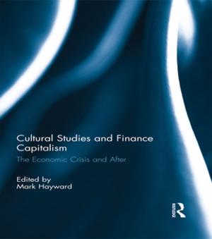 Cover of the book Cultural Studies and Finance Capitalism by Joseph Rose, Henry I Spitz, Leon Schein, Gary Burlingame, Philip R. Muskin