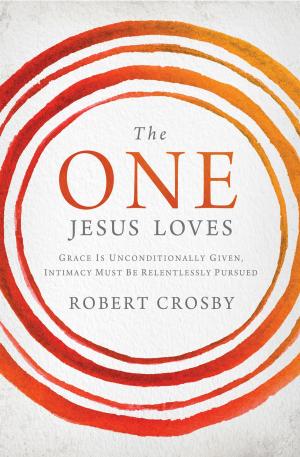 Cover of the book The One Jesus Loves by Thomas Nelson