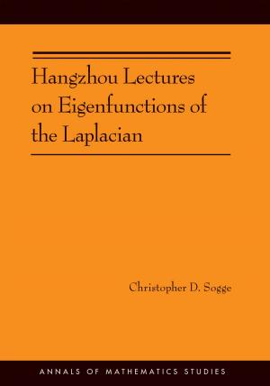 Cover of Hangzhou Lectures on Eigenfunctions of the Laplacian (AM-188)