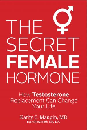 Cover of the book The Secret Female Hormone by Alberto Villoldo, Ph.D.