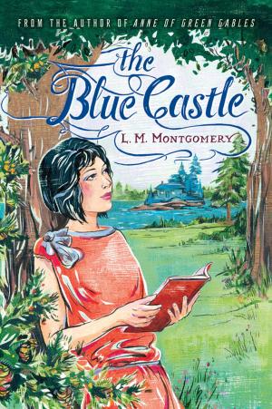 Cover of the book The Blue Castle by Bonnie Zucker