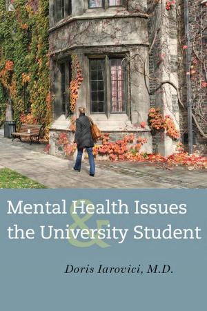 Cover of the book Mental Health Issues and the University Student by Terence Lee