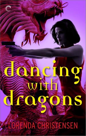 Cover of the book Dancing with Dragons by Shona Husk