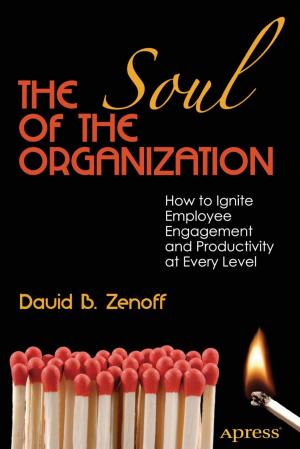 Cover of the book The Soul of the Organization by David R. Totzke, Lori Lalonde