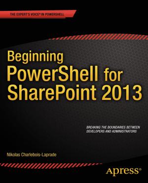 Cover of the book Beginning PowerShell for SharePoint 2013 by Uttam Parui, Vivek Sanil