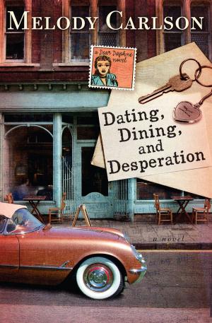 Cover of the book Dating, Dining, and Desperation by Amanda Paull