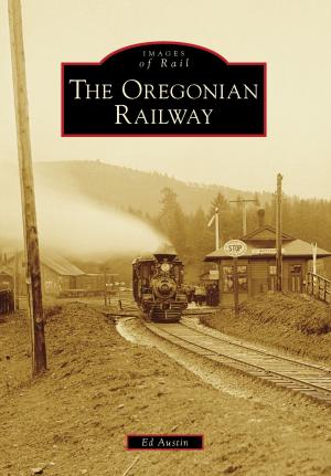 Cover of the book The Oregonian Railway by James M. Ricci