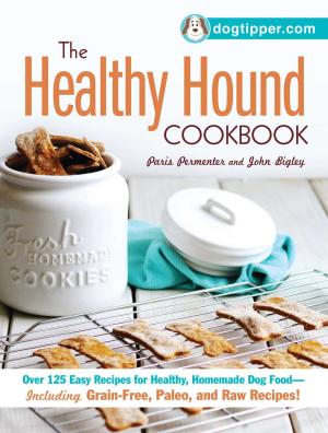 Cover of the book The Healthy Hound Cookbook by Judith B Harrington, Stanley J. Steinberg
