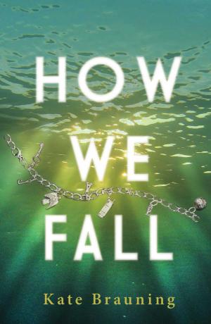 Cover of the book How We Fall by A. Destiny, Emma Carlson Berne