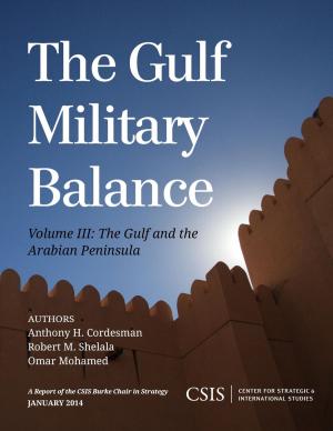Cover of the book The Gulf Military Balance by Kathleen H. Hicks, Heather A. Conley, Lisa Sawyer Samp, Anthony Bell