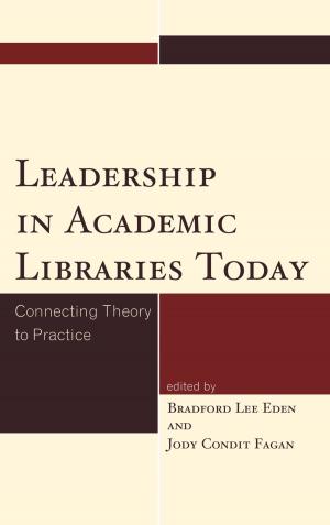 Cover of the book Leadership in Academic Libraries Today by Steve Sonntag