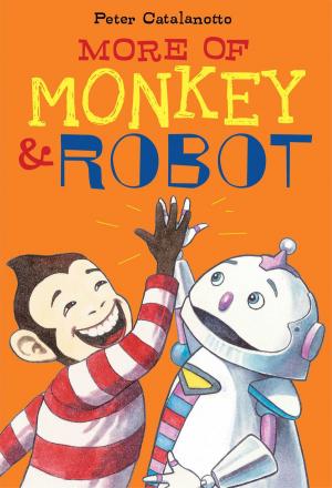 Cover of the book More of Monkey & Robot by Andrew Clements