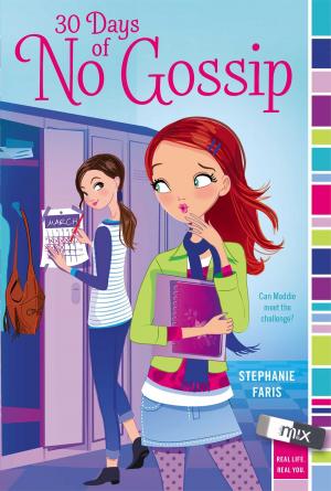 Cover of the book 30 Days of No Gossip by Cindy Callaghan