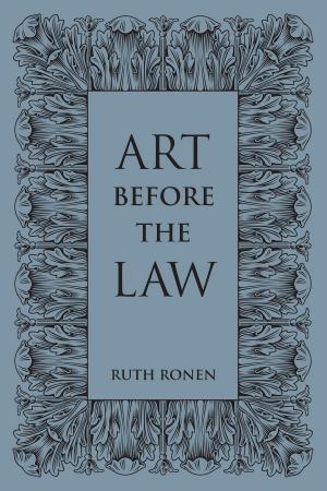 Cover of the book Art before the Law by Edward L. Goldberg