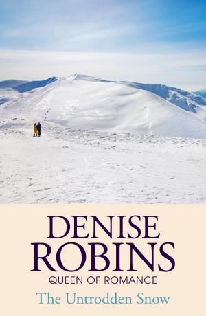 Cover of the book The Untrodden Snow by Denise Robins
