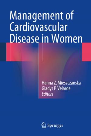 Cover of the book Management of Cardiovascular Disease in Women by Yoshio Ebihara, Dimitri Peaucelle, Denis Arzelier