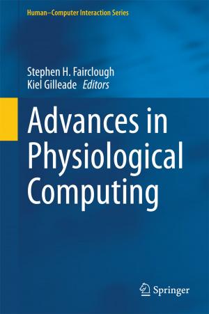 Cover of the book Advances in Physiological Computing by Belkacem Ould Bouamama, Arun Kumar Samantaray, Pushparaj Mani Pathak, Rochdi Merzouki