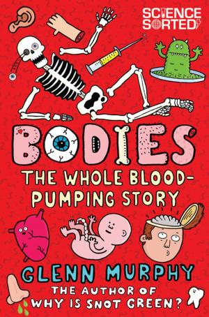 Book cover of Bodies: The Whole Blood-Pumping Story