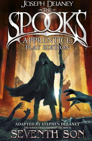 Book cover of The Spook's Apprentice - Play Edition