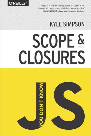 Cover of the book You Don't Know JS: Scope & Closures by Ian Molyneaux