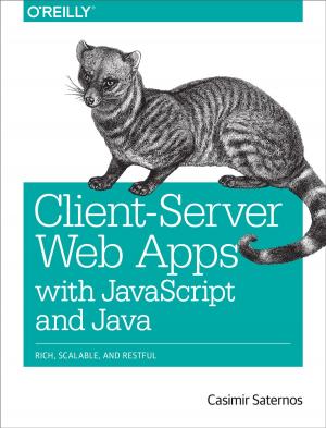 Cover of the book Client-Server Web Apps with JavaScript and Java by Shyam Seshadri