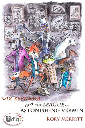 Cover of the book Vix Reynard and the League of Astonishing Vermin by Aaron McGruder