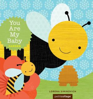 Cover of the book You Are My Baby: Garden by Davide Cali, Benjamin Chaud