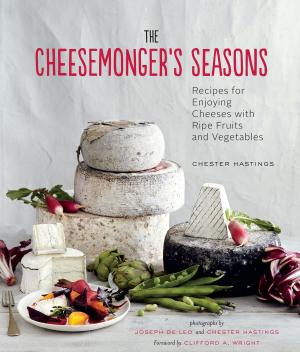 Cover of the book The Cheesemonger's Seasons by Jenny Lerew, John Lasseter