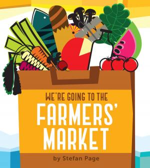 Cover of the book We're Going to the Farmers' Market by Susannah Conway, Amanda Gilligan, Jenifer Altman