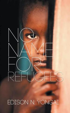 Cover of the book No Name for Refugees by Shona McBride