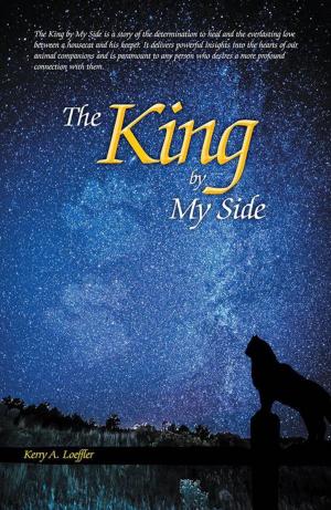 Cover of the book The King by My Side by Sejal.G