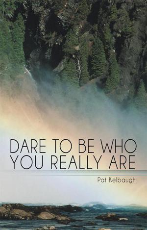 bigCover of the book Dare to Be Who You Really Are by 