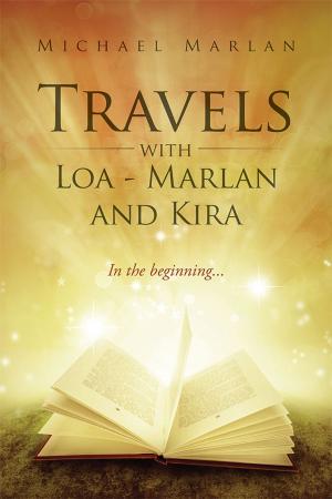 Cover of the book Travels with Loa - Marlan and Kira by Carla Lindgren Coates