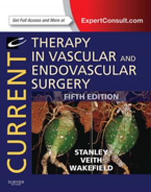 Cover of the book Current Therapy in Vascular and Endovascular Surgery E-Book by Leonard R. Johnson, PhD