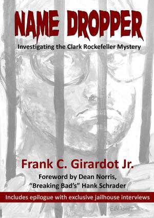 Cover of the book Name Dropper: Investigating the Clark Rockefeller Mystery by Petia Raeva