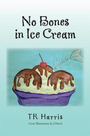 Cover of the book No Bones in Ice Cream by Harvey Butaleon Degree Sr.