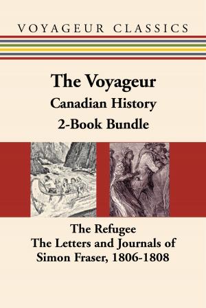 Cover of the book The Voyageur Canadian History 2-Book Bundle by Bob Green
