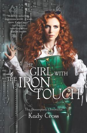 Cover of the book The Girl with the Iron Touch by Regan Black