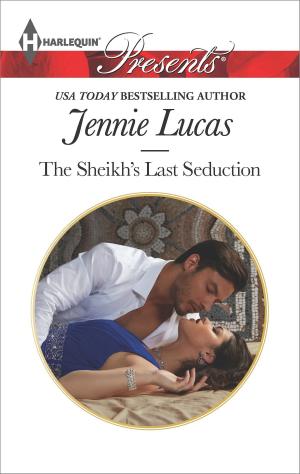 Cover of the book The Sheikh's Last Seduction by Cathy Gillen Thacker