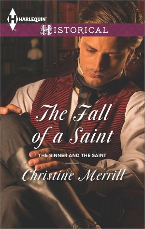 Cover of the book The Fall of a Saint by Christine Merrill