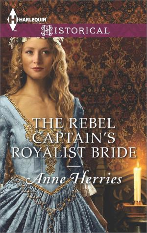 Cover of the book The Rebel Captain's Royalist Bride by Chantelle Shaw