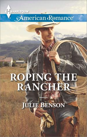 Cover of the book Roping the Rancher by Lauren Canan