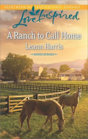 Cover of the book A Ranch to Call Home by Donna Alward