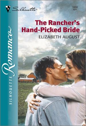Cover of the book The Rancher's Hand-Picked Bride by Cat Schield