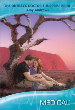 bigCover of the book The Outback Doctor's Surprise Bride by 