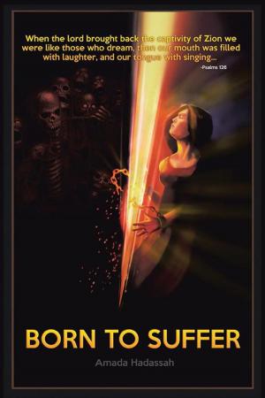 Cover of the book Born to Suffer by Alonso del Río