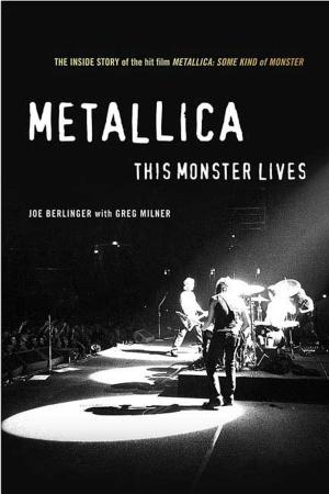 Cover of the book Metallica: This Monster Lives by Ethan Mordden