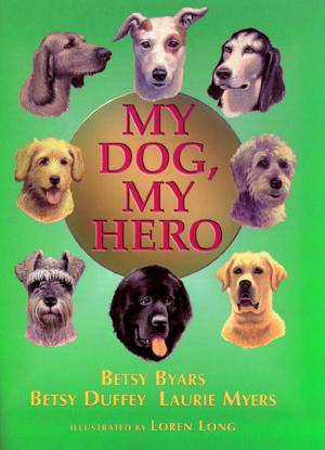 Cover of the book My Dog, My Hero by Chris Stringer
